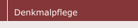 Denkmalpflege