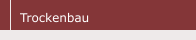 Trockenbau